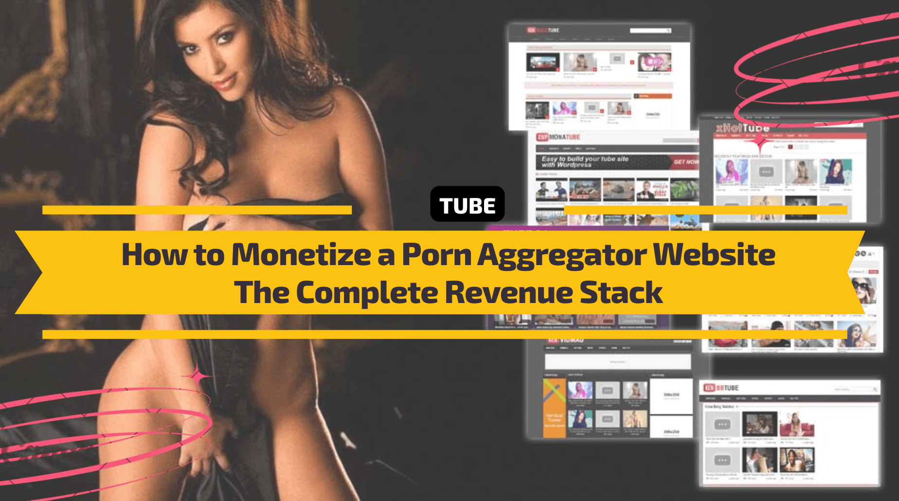 How to Monetize a Porn Aggregator Website